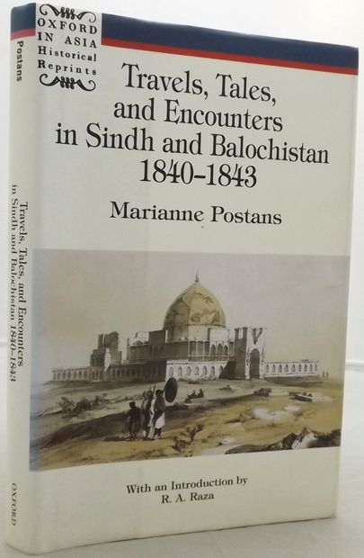 TRAVELS, TALES AND ENCOUNTERS IN SINDH AND BALOCHISTAN 1840-1843.