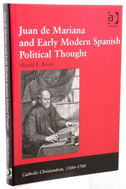 JUAN DE MARIANA AND EARLY MODERN SPANISH POLITICAL THOUGHT.